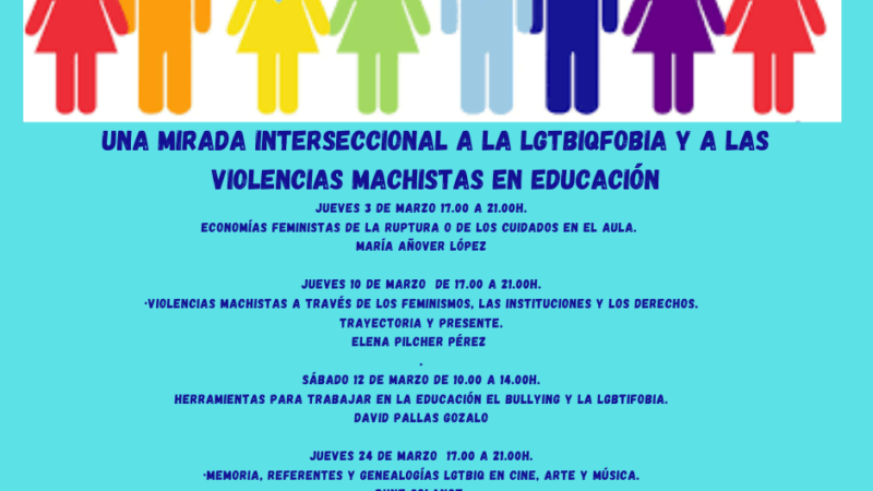 Curso: Una mirada interseccional a la LGTBIQfobia y a las violencias machistas contra las mujeres en la educación.