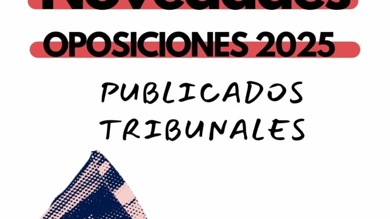 Publicado composición de los tribunales oposición 2025
