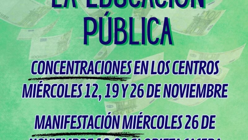 LA ESCUELA PÚBLICA ANUNCIA MOVILIZACIONES CONTRA LA PRIVATIZACIÓN  DE LA ENSEÑANZA EN ARAGÓN. DINERO PÚBLICO PARA LA EDUCACIÓN  PÚBLICA