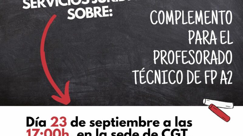 REUNIÓN INFORMATIVA SOBRE RECLAMACIÓN JURÍDICA DE COMPLEMENTO PARA EL PROFESORADO TÉCNICO DE FP A2