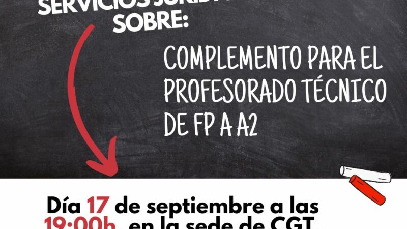 REUNIÓN INFORMATIVA SOBRE RECLAMACIÓN JURÍDICA DE COMPLEMENTO PARA EL PROFESORADO TÉCNICO DE FP A2
