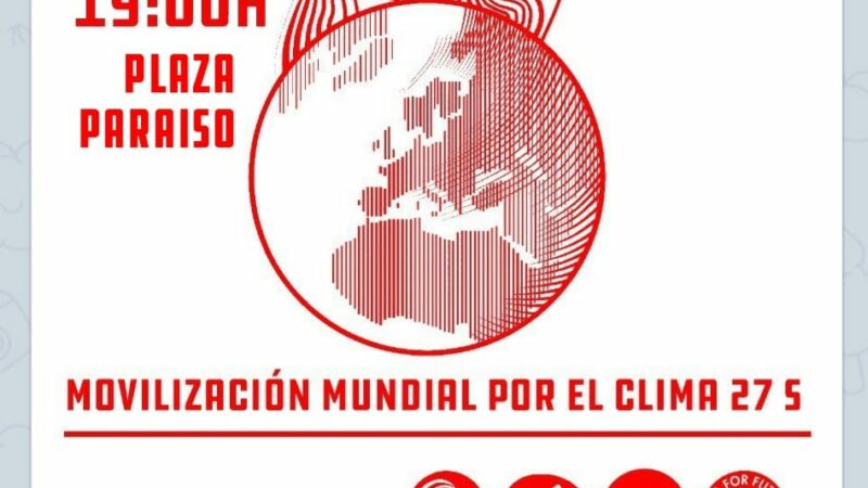 MANIFESTACIÓN 27 DE SEPTIEMBRE A LAS 19H EN PLAZA PLAZA PARAISO POR LA EMERGENCIA CLIMATICA EN ARAGÓN
