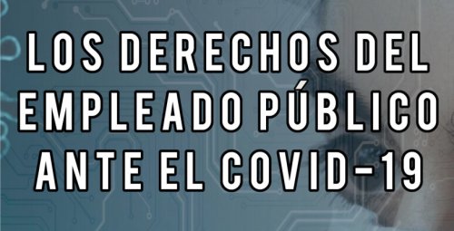 Los derechos del empleado público ante el COVID-19