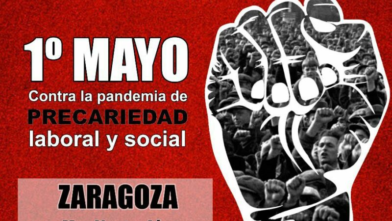 1º de Mayo; contra la precariedad laboral y social.