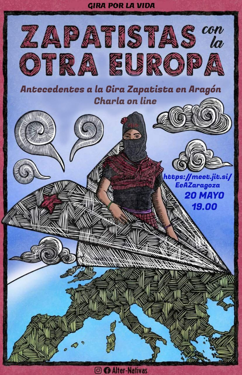 Zapatistas con la Otra Europa: Antecedentes a la Gira Zapatista en Aragón