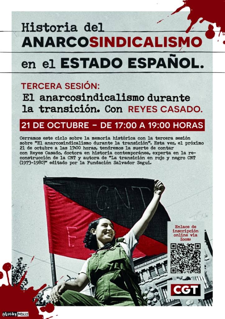 III Sesión Historia del Anarcosindicalismo en el Estado Español. “El anarcosindicalismo durante de la transición”