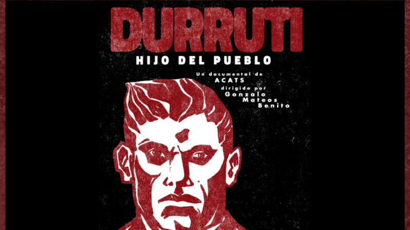 Proyección del documental «Durruti, hijo del pueblo» + coloquio con el director