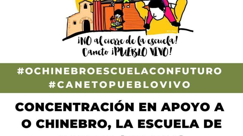 CONCENTRACIÓN EN APOYO A O CHINEBRO, LA ESCUELA DE CANETA(HUESCA)