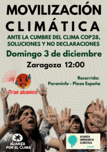 MOVILIZACIÓN CLIMÁTICA ANTE LA CUMBRE DEL CLIMA COP28, SOLUCIONES Y NO DECLARACIONES @ Zaragoza