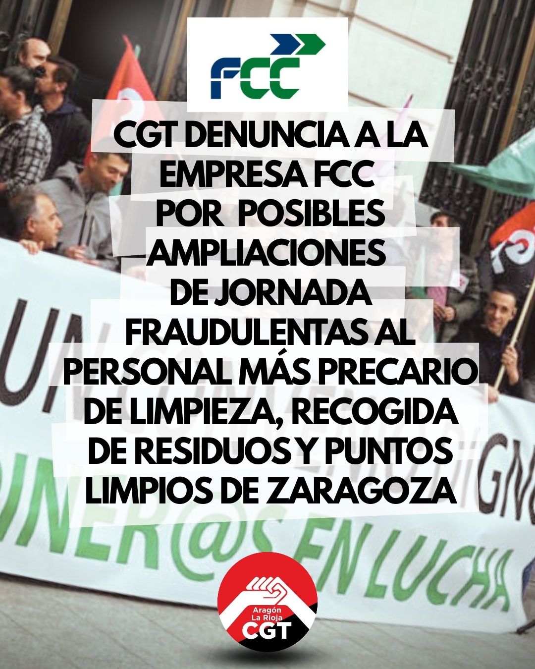 CGT denuncia a FCC por posibles ampliaciones de jornada fraudulentas al personal más precario de limpieza, recogida y puntos limpios