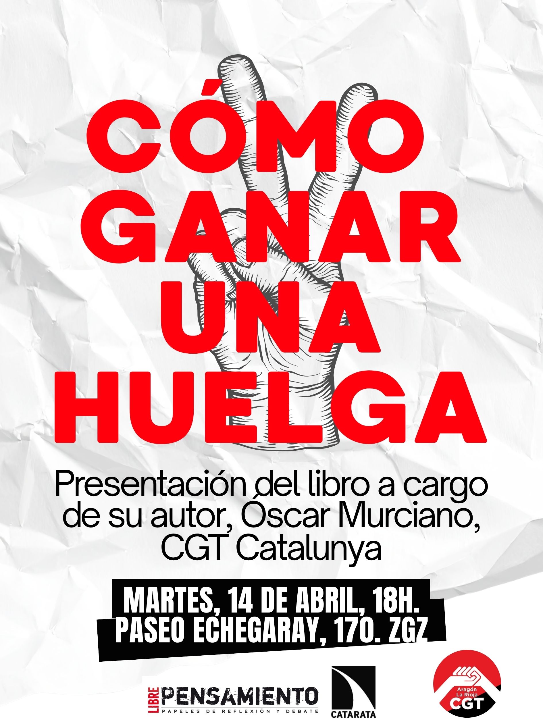 Presentación del libro «Cómo ganar una huelga», a cargo de su autor, Óscar Murciano.
