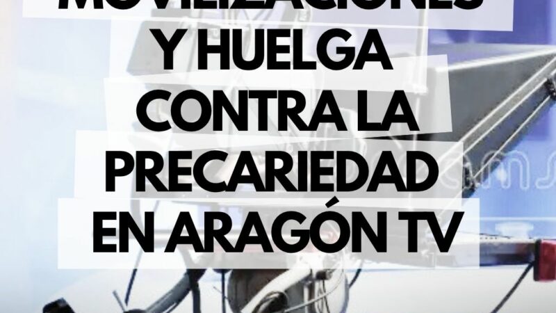 Movilizaciones en la radiotelevisión aragonesa